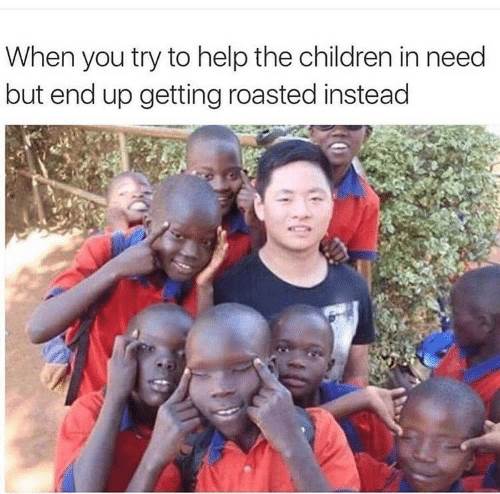 when-you-try-to-help-the-children-in-need-but