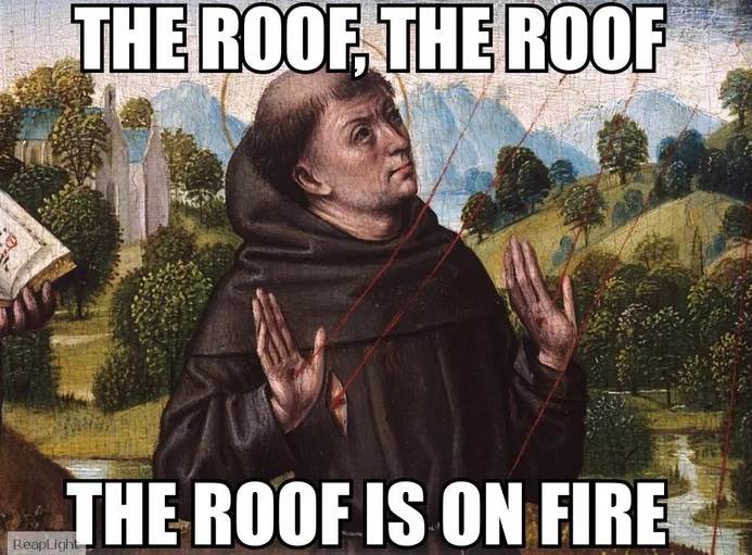 the roof is on fire