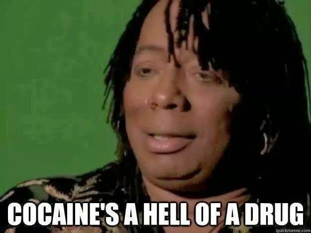 cocaine's+a+hell+of+a+drug-1037294743