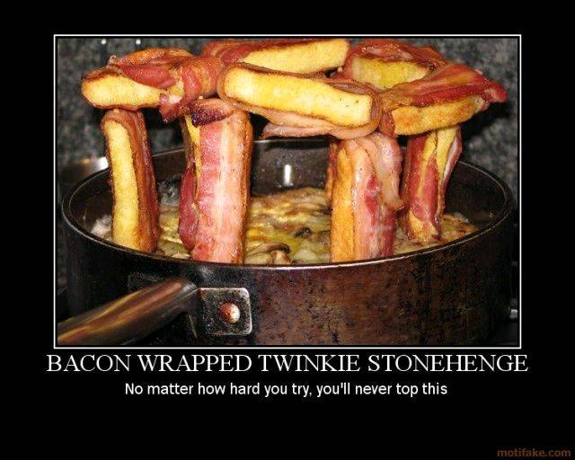 bacon-wrapped-twinkie-stonehenge-demotivational-poster-1222773370