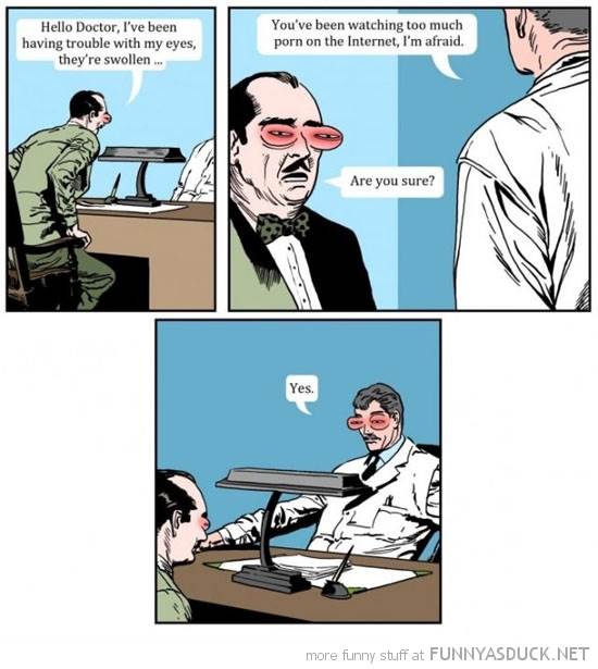 funny-doctor-swollen-eyes-too-much-porn-internet-comic-pics
