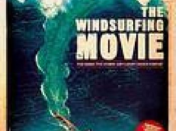 Windsurfing Hits The Big Screen - Windsurfing News